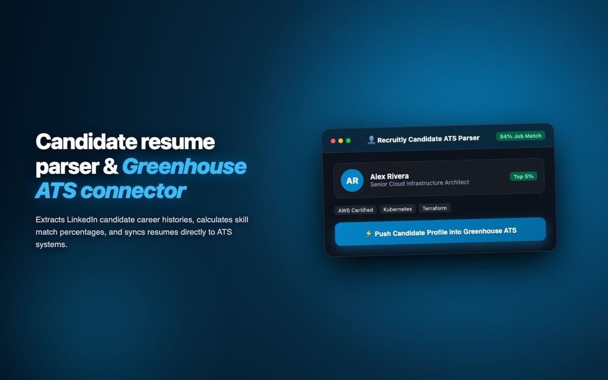 Recruitly Candidate Parser — ATS Resume & LinkedIn Profile Auto-Import Extension